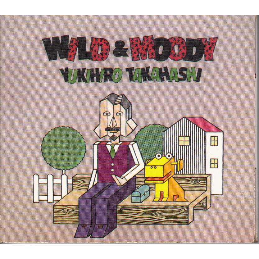 Wild & moody by Bill Nelson Ryuichi Iva Davies Yukihiro Takahashi